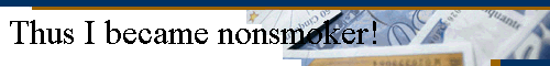 So bin ich Nichtraucher geworden !